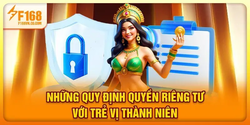 Những quy định quyền riêng tư với trẻ vị thành niên