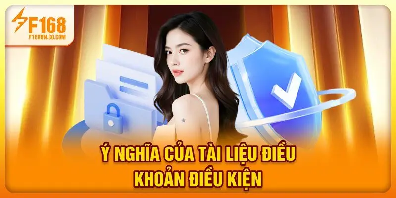 Ý nghĩa của tài liệu điều khoản điều kiện